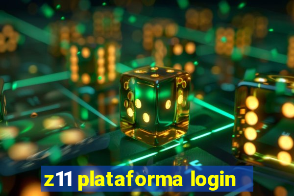 z11 plataforma login